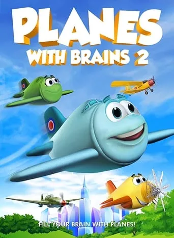 Planes with Brains 2 movie poster - Entertainment content