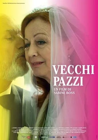 Vecchi Pazzi movie poster - Entertainment content