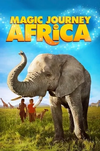 Magic Journey to Africa movie poster - Rated 4.5/10