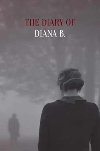The Diary of Diana B. movie poster - Rated 7.5/10