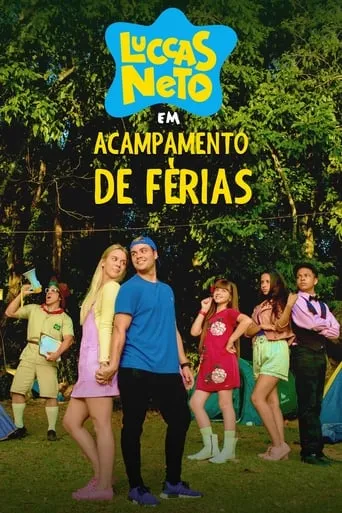 Luccas Neto in: Summer Camp movie poster - Rated 7.7/10