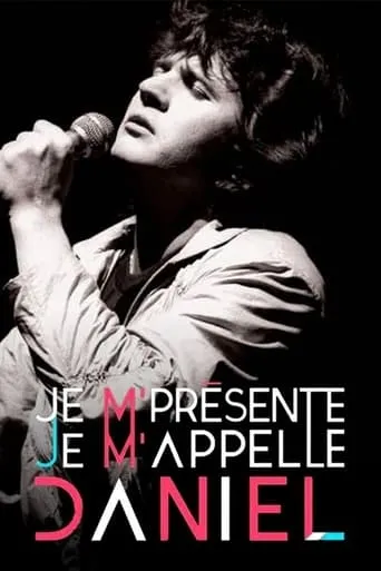 Je m'présente, je m'appelle Daniel movie poster - Rated 8.3/10