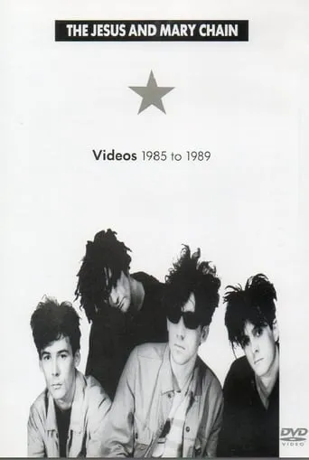 The Jesus and Mary Chain: Videos 1985 to 1989 movie poster - Entertainment content
