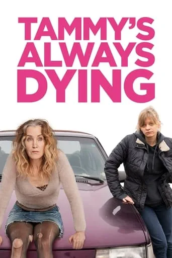 Tammy's Always Dying movie poster - Rated 4.8/10