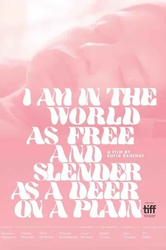 I Am in the World as Free and Slender as a Deer on a Plain movie poster - Entertainment content