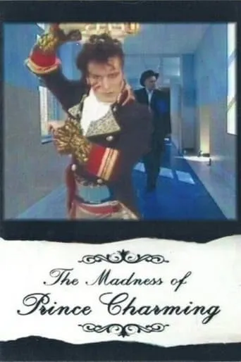 The Madness of Prince Charming movie poster - Rated 1/10