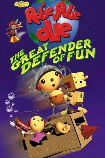Rolie Polie Olie: The Great Defender of Fun movie poster - Rated 5.5/10