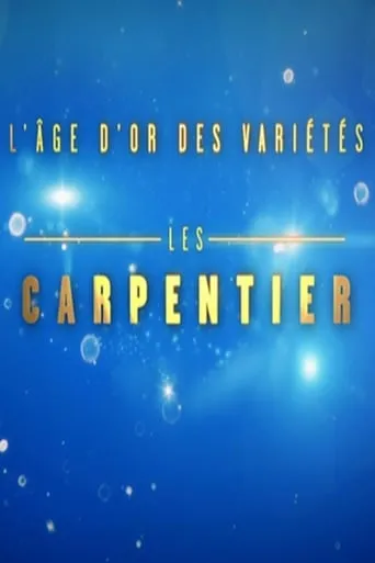 L'Âge d'or des variétés - Les Carpentier movie poster - Entertainment content