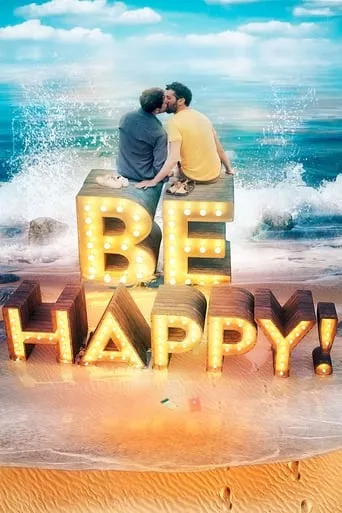 Be Happy! movie poster - Rated 5.5/10