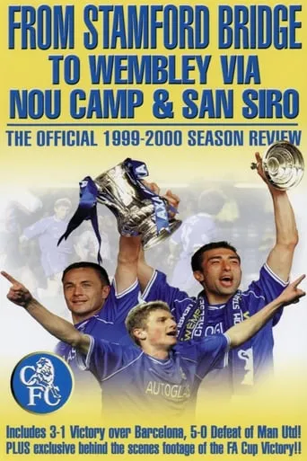Chelsea FC - Season Review 1999/00 movie poster - Rated 10/10