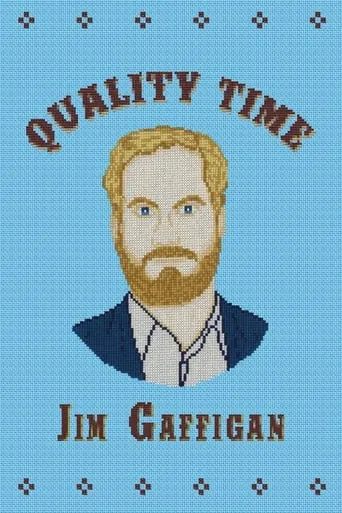 Jim Gaffigan: Quality Time movie poster - Rated 6.7/10