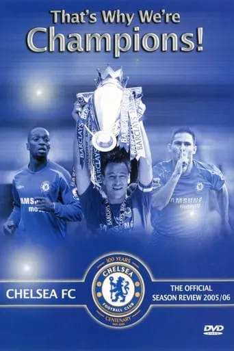 Chelsea FC - Season Review 2005/06 movie poster - Rated 10/10