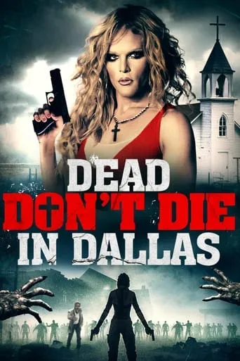Dead Don't Die in Dallas movie poster - Rated 4.2/10