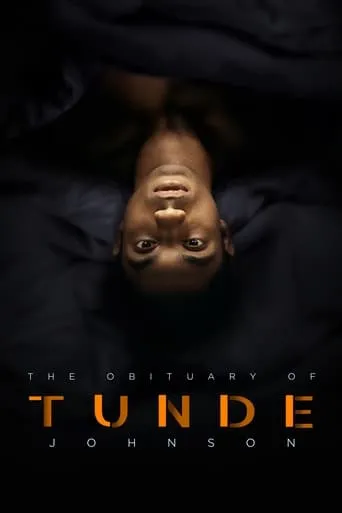 The Obituary of Tunde Johnson movie poster - Rated 5.4/10