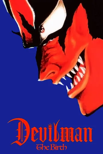 Devilman - Volume 1: The Birth movie poster - Rated 6.9/10