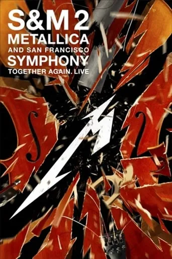 Metallica and San Francisco Symphony: S&M2 movie poster - Rated 8.7/10
