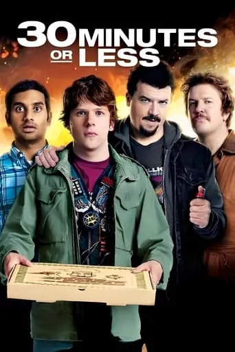 30 Minutes or Less movie poster - Rated 5.749/10