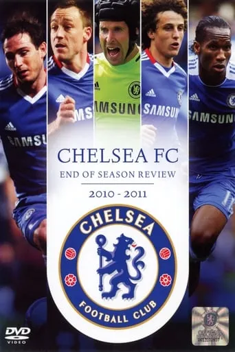 Chelsea FC - Season Review 2010/11 movie poster - Rated 10/10