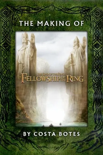 The Making of The Fellowship of the Ring movie poster - Rated 8.8/10