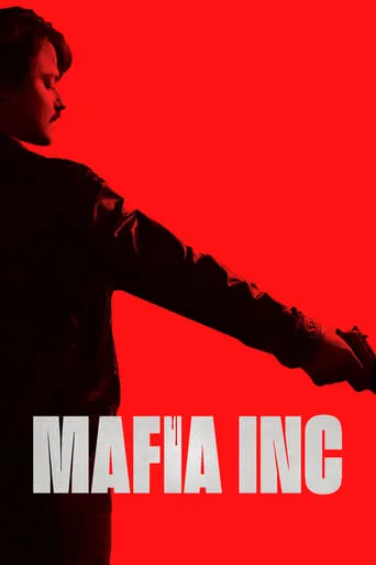 Mafia Inc. movie poster - Rated 6.7/10