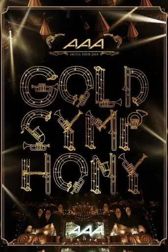 AAA ARENA TOUR 2014 -Gold Symphony- movie poster - Rated 10/10