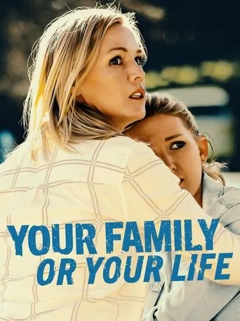 Your Family or Your Life movie poster - Rated 5.9/10