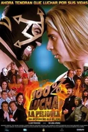 100% Lucha, la película movie poster - Rated 6.3/10
