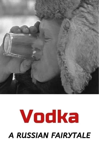 Vodka: A Russian Fairytale movie poster - Entertainment content