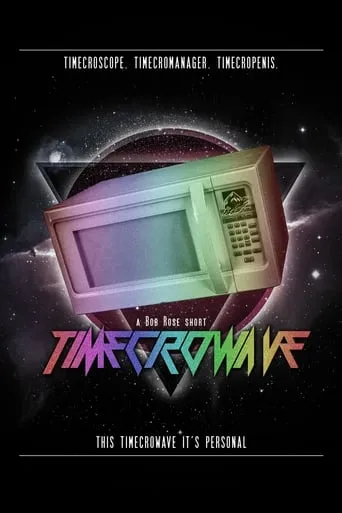 Timecrowave movie poster - Entertainment content