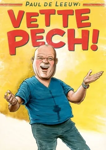 Paul de Leeuw: Vette Pech movie poster - Rated 8/10