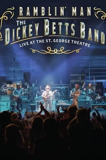 The Dickey Betts Band: Ramblin' Live at the St. George Theater movie poster - Rated 8/10