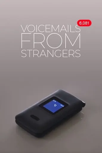 Voicemails From Strangers movie poster - Rated 6.8/10
