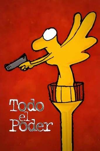Todo el poder movie poster - Rated 6.5/10