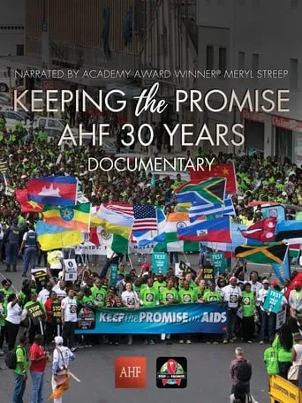 Keeping the Promise: AHF 30 Years Documentary movie poster - Entertainment content