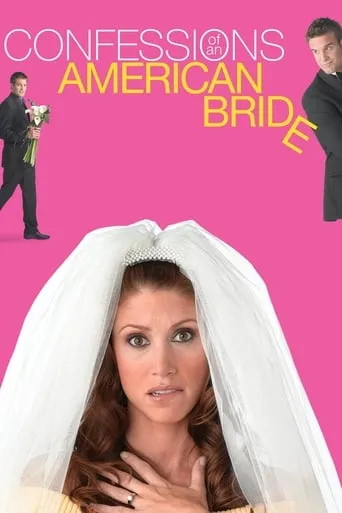 Confessions of an American Bride movie poster - Rated 5.4/10