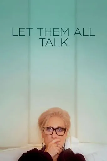 Let Them All Talk movie poster - Rated 5.588/10