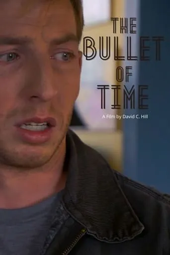 The Bullet of Time movie poster - Entertainment content