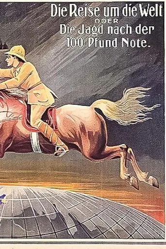 Die Jagd nach der Hundertpfundnote oder die Reise um die Welt movie poster - Entertainment content