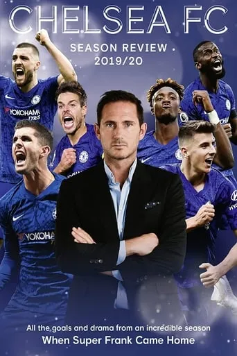 Chelsea FC - Season Review 2019/20 movie poster - Rated 10/10