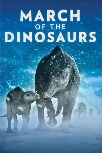 March of the Dinosaurs movie poster - Rated 6.2/10