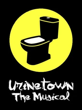 Urinetown movie poster - Rated 7.7/10