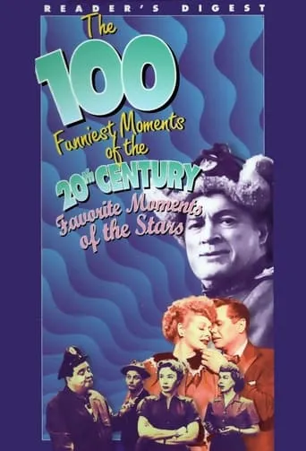 The 100 Funniest Moments of the 20th Century: Favorite Moments of the Stars movie poster - Entertainment content