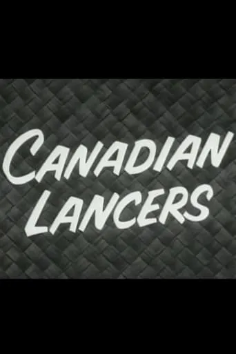 Canadian Lancers movie poster - Rated 5/10
