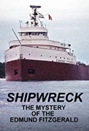 Shipwreck: The Mystery of the Edmund Fitzgerald movie poster - Entertainment content