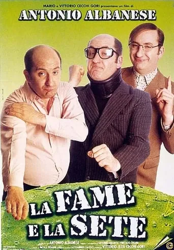 La fame e la sete movie poster - Rated 6.4/10