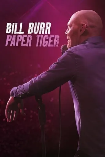 Bill Burr: Paper Tiger movie poster - Rated 7.464/10