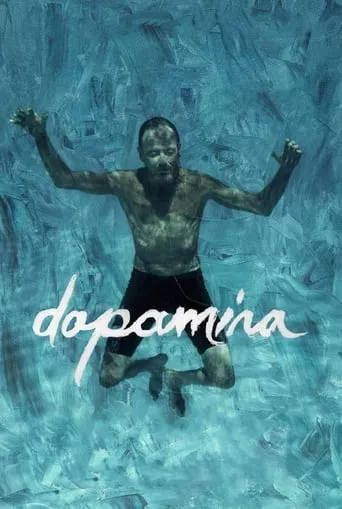 Dopamina movie poster - Rated 7/10