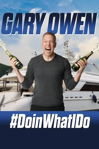 Gary Owen: #DoinWhatIDo movie poster - Rated 6/10