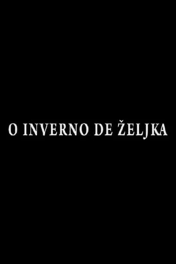 The Winter of Zeljka movie poster - Entertainment content