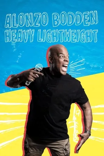 Alonzo Bodden: Heavy Lightweight movie poster - Rated 6.6/10